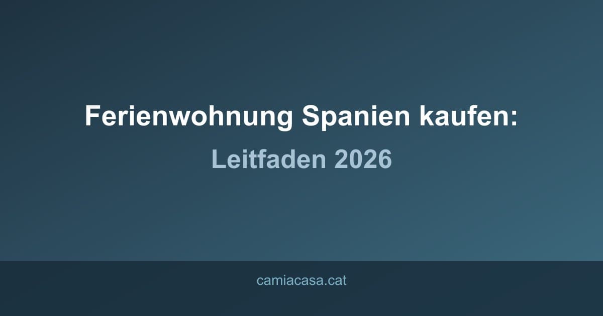 ferienwohnung spanien kaufen guide