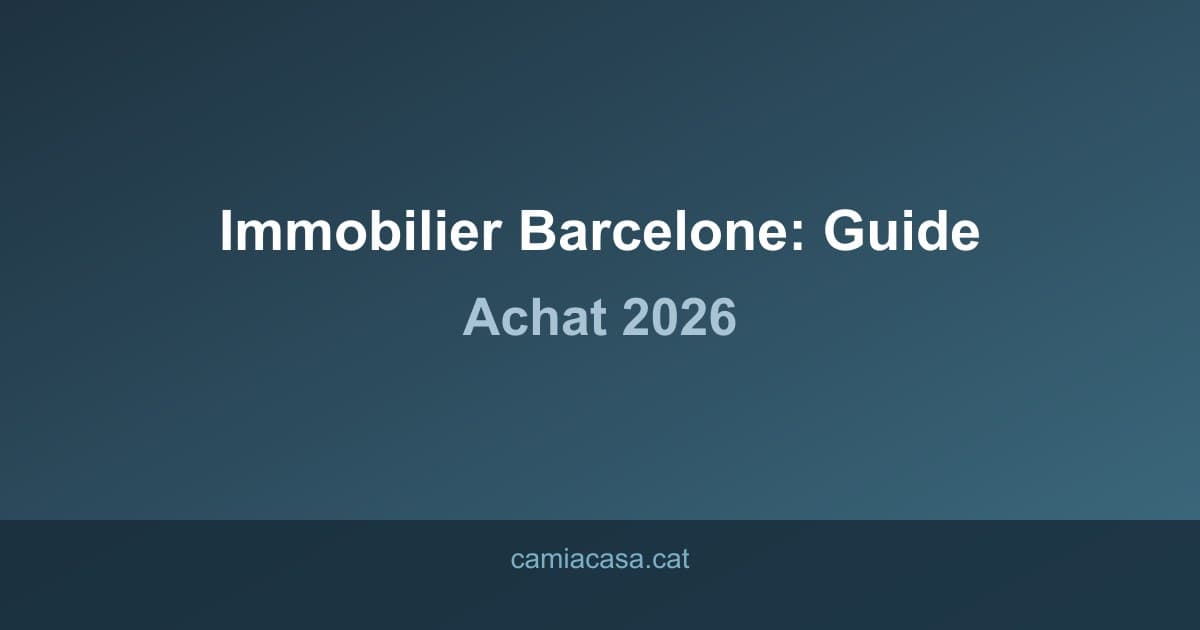 immobilier barcelone guide achat
