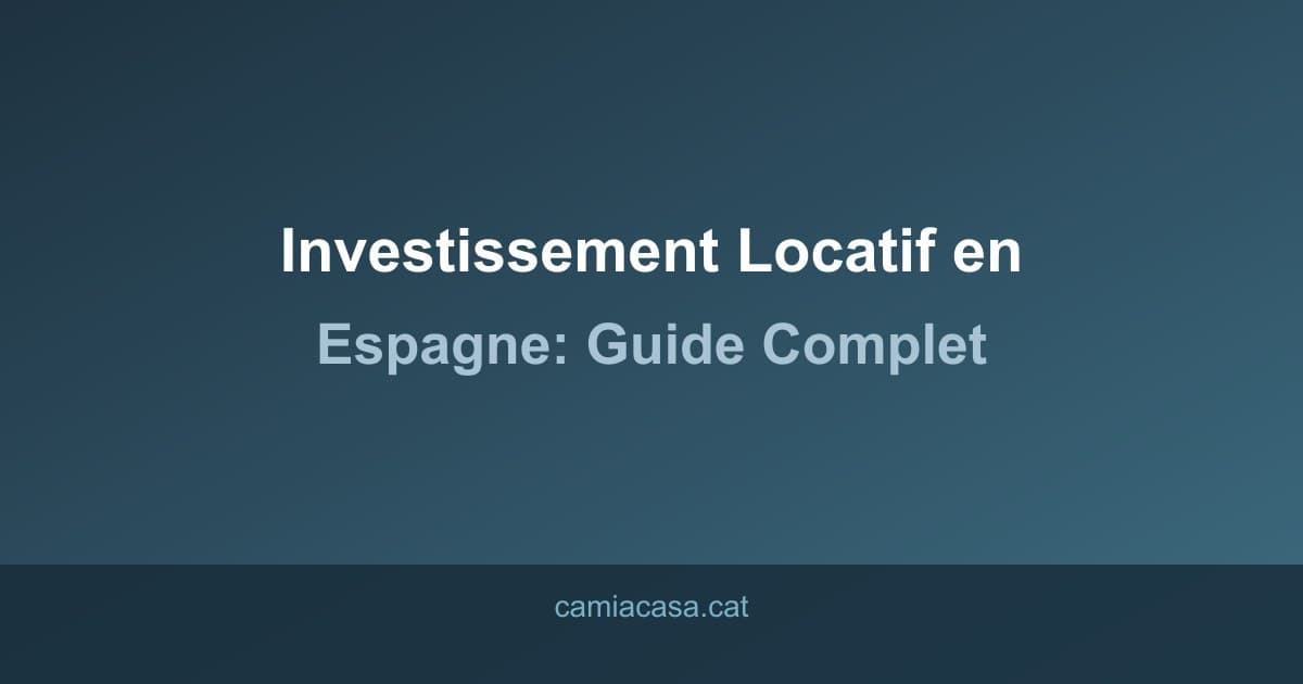 investissement locatif espagne guide