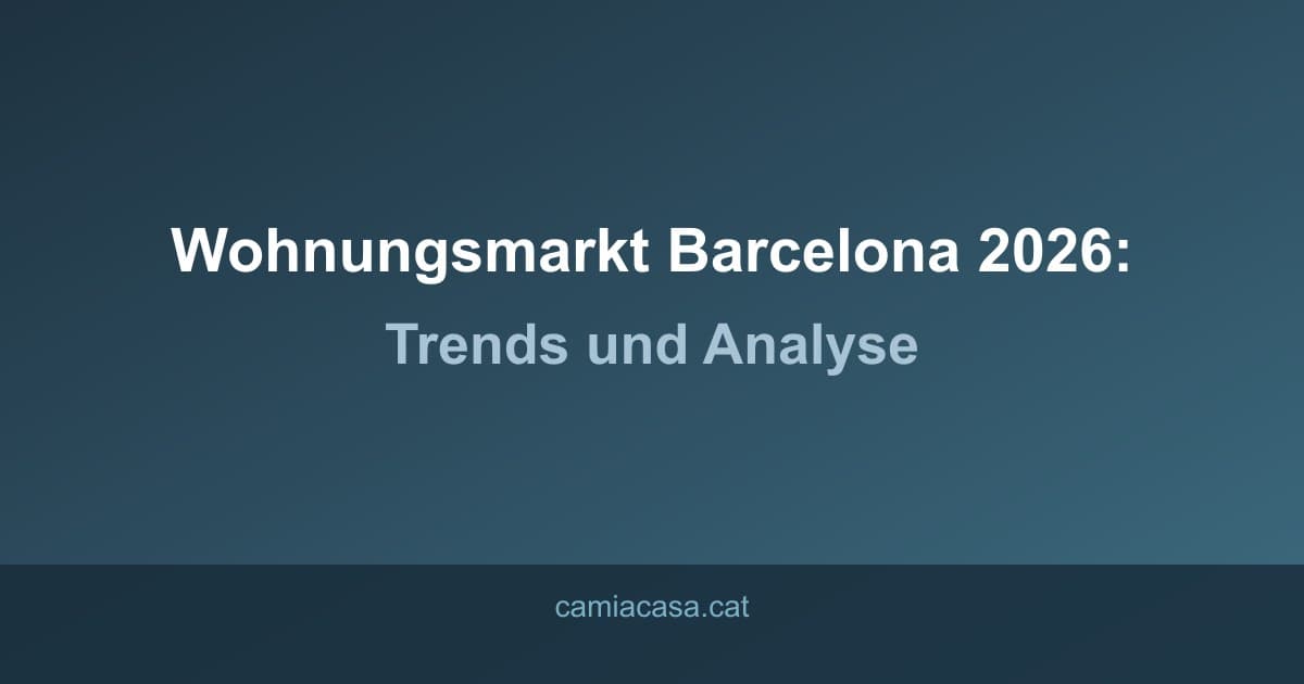 wohnungsmarkt barcelona 2026 analyse