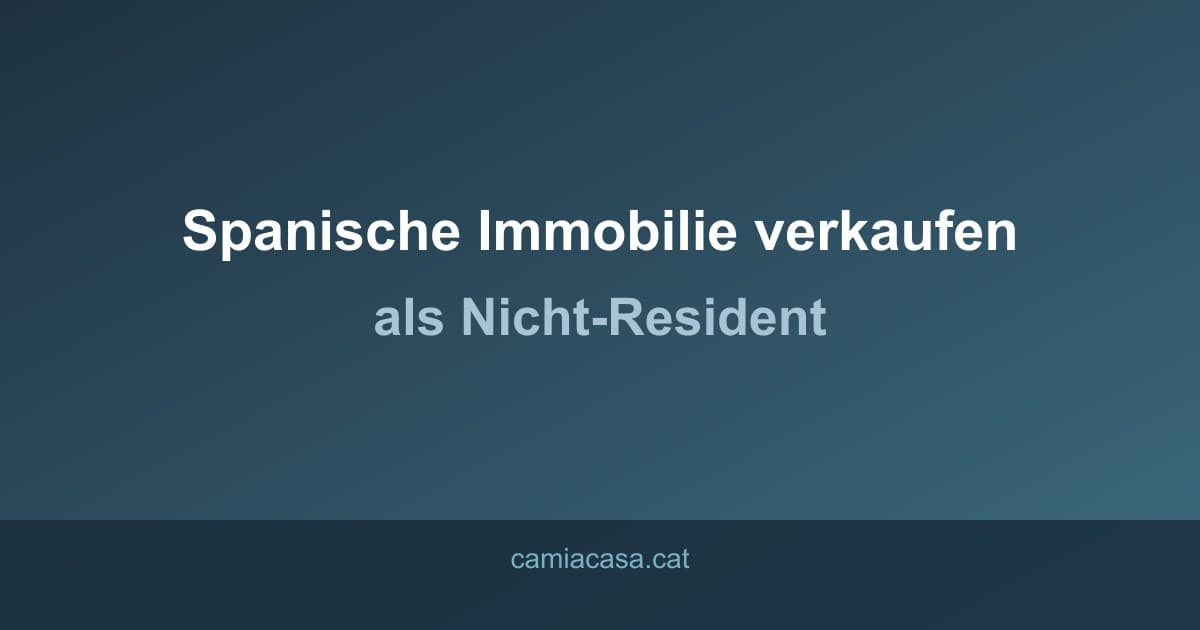 spanische immobilie verkaufen nicht resident